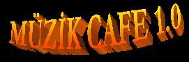Müzik Cafe 1.0